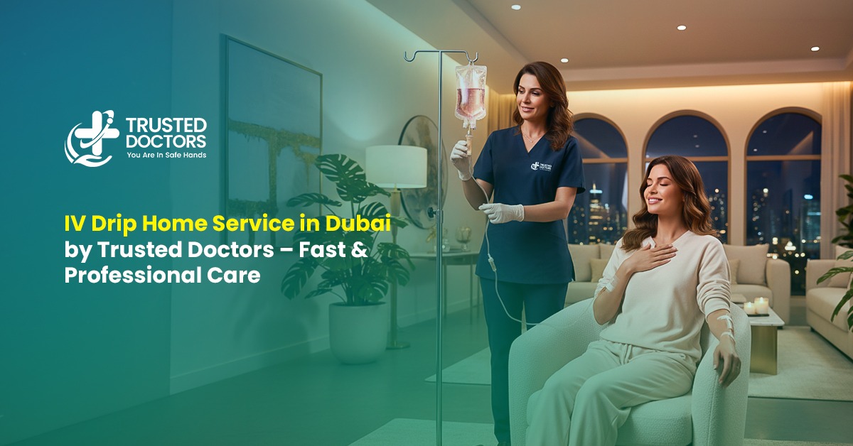 IV Drip Home Service in Dubai by Trusted Doctors – Fast & Professional Care