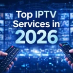 IPTV Services in 2026