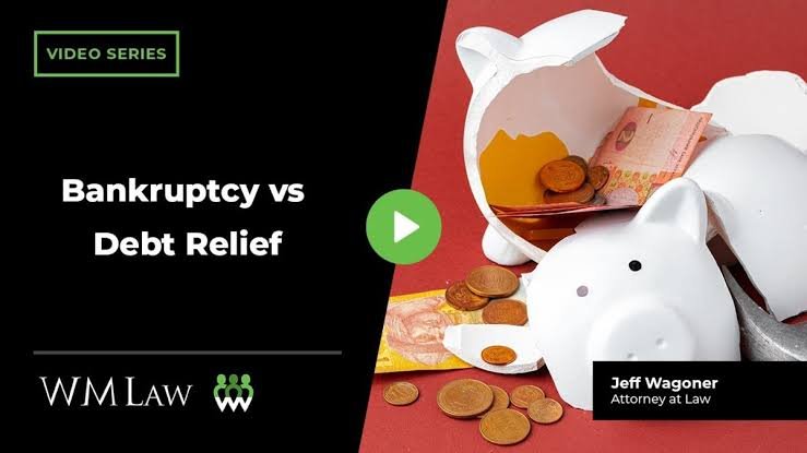Bankruptcy and Debt Relief